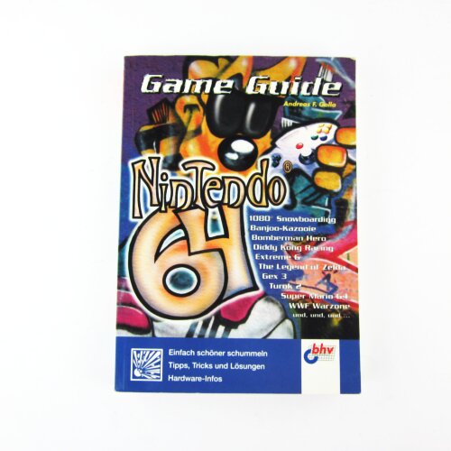 Nintendo 64 Game Guide von Andreas F. Golla (Tipps, Tricks und Lösungen, Hardware- Infos für N64) Isbn - 3-8287-4904-6